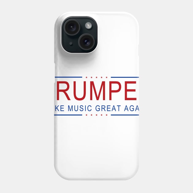 TRUMPET - Make Music Great Again! Phone Case by CleverShirtsAndMore