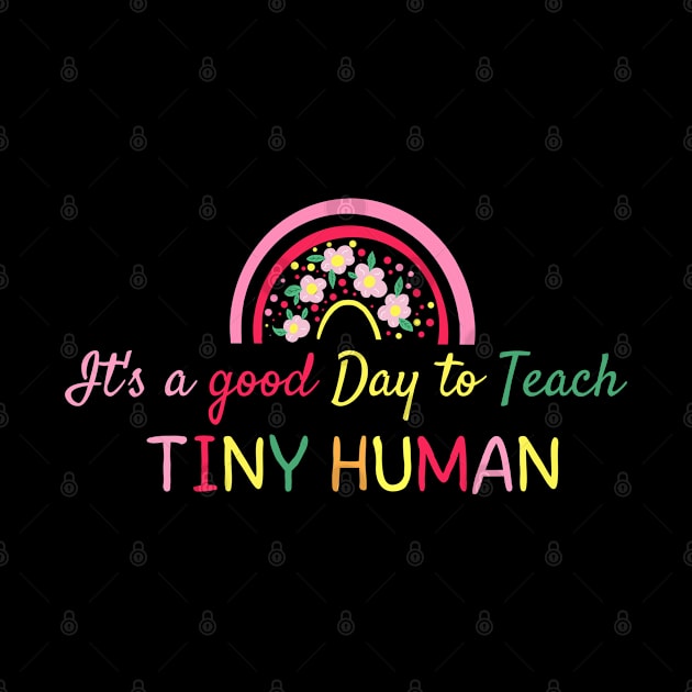 It's a good day to teach tiny human by M.Y