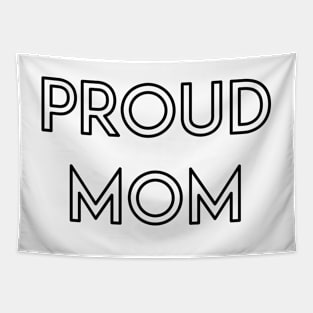 Proud Mom Typography Text Design Tapestry