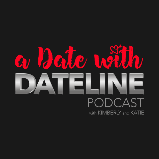 Logo Without Background by A Date With Dateline Podcast