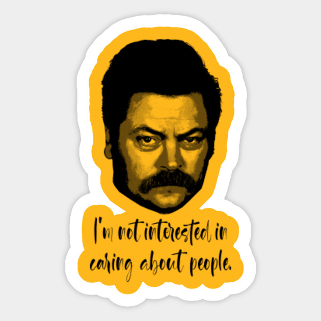 Ron Swanson Quote Ron Swanson Sticker Teepublic