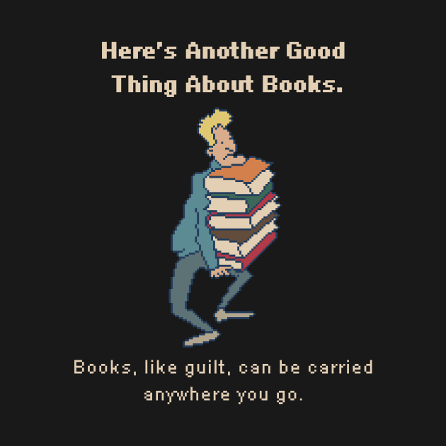 Here's Another Good Thing About Books. 8bit Pixel Art by pxlboy