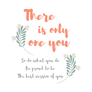 There is only one you poem T-Shirt