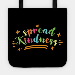 Spread Kindness Anti Bullying Gift for Teacher or Student Tote