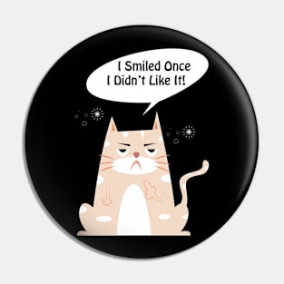 Funny smiled cat Pin