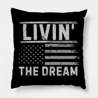 Livin' the dream American style Pillow