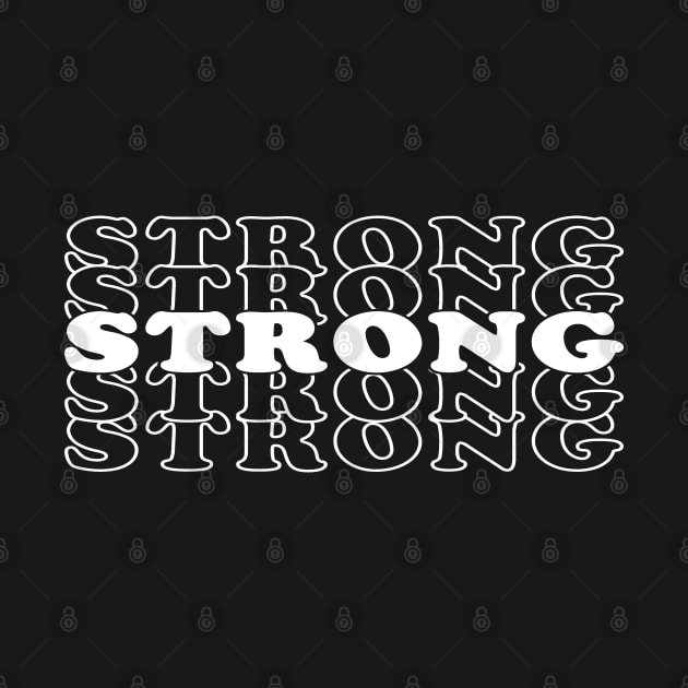 Strong Strong Strong by ClaudiaFlores