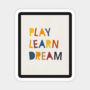 Play Learn Dream, Abstract, Mid century modern kids wall art, Nursery room Magnet