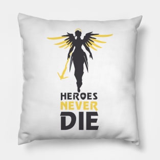 Heroes Never Die Pillow