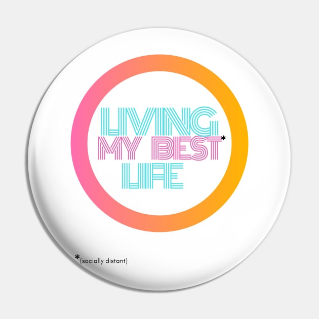 Living My Best Life asterisk Pin by AwesomeApparrel