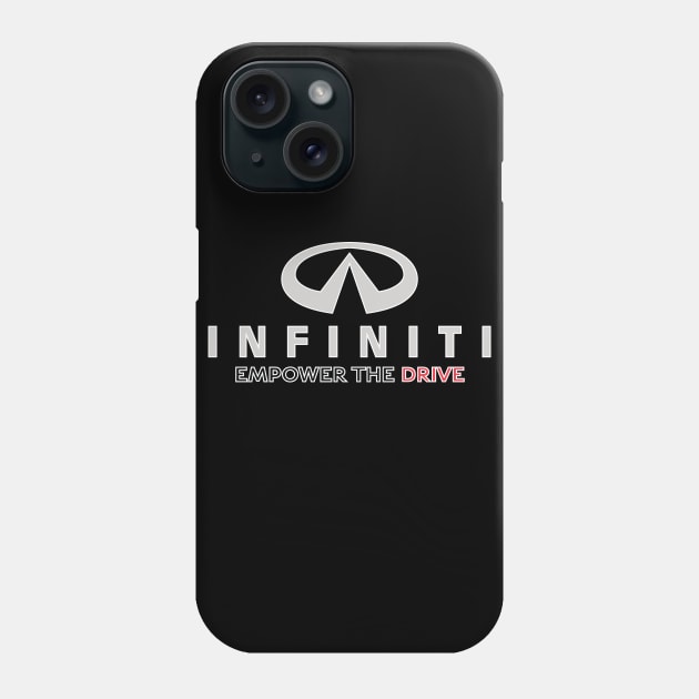 INFINITI Empower The Drive Phone Case by Side Hustle