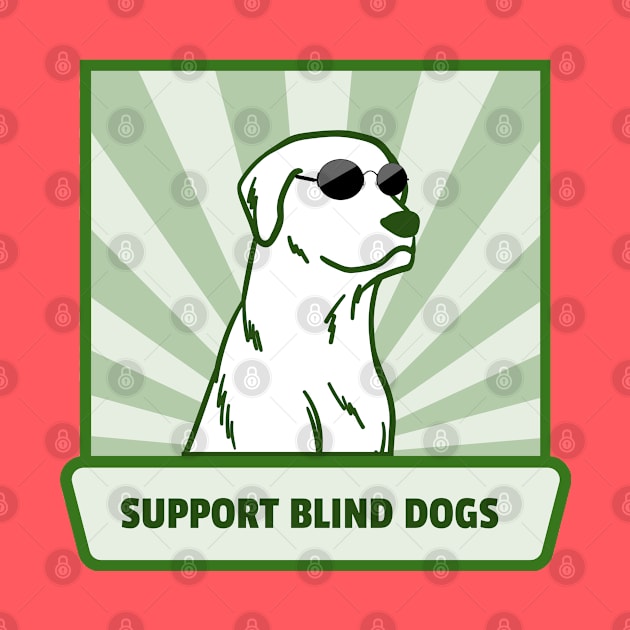 Support Blind Dogs by OldTony