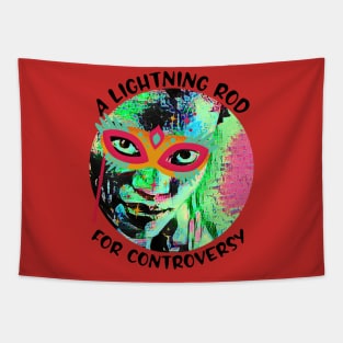 A Lightning Rod for Controversy Tapestry