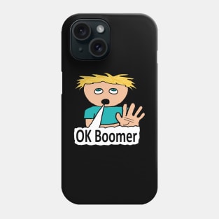 OK Boomer Phone Case