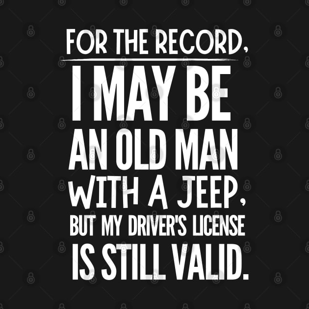 Never underestimate an old man with a jeep! by mksjr