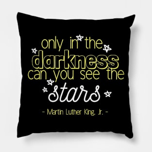 Only in the Darkness Pillow