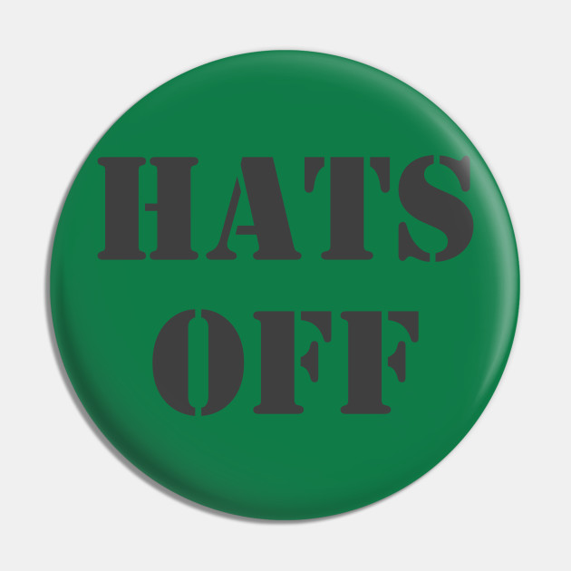 Pin on Hats off to You!!!