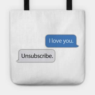 Unsubscribe Tote