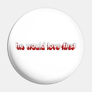 he would love first x hwlf Pin