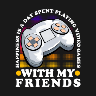 Happiness Is A Day Spent Playing Video Games Gaming T-Shirt