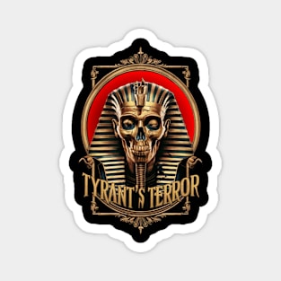 Tyrant's Terror-King Tutankhamun Magnet