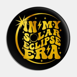 Groovy In My Solar Eclipse Era, Total Solar Eclipse 2024 Pin