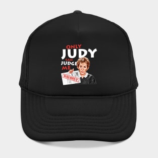 Only Judy Can Judge Me Hat