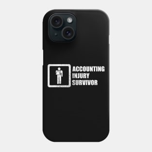 Accounting Injury Survivor Phone Case