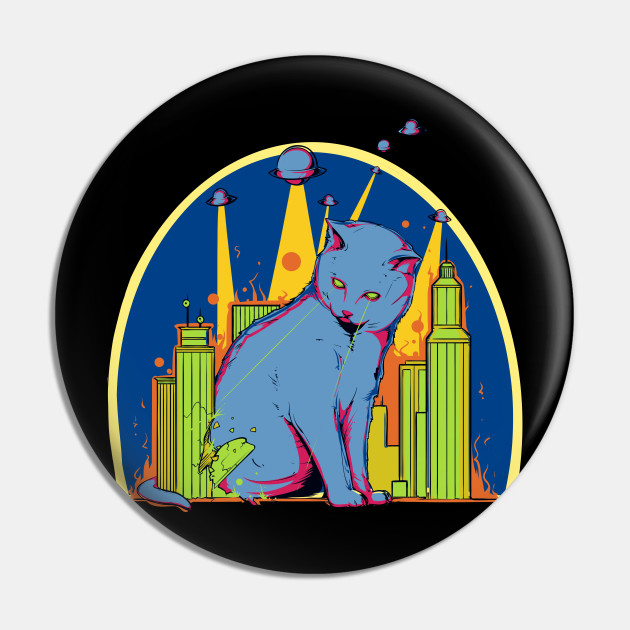 Giant Laser Cat From Space Attacks City Cat Attack Pin Teepublic