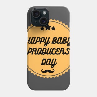 Happy Baby Producers Day Gift for Father's Day Phone Case