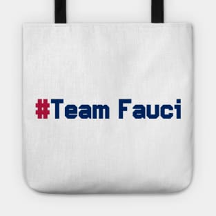 #TeamFauci Tote