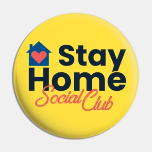 Stay Home Social Club Pin