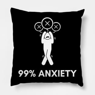 99% Anxiety Pillow