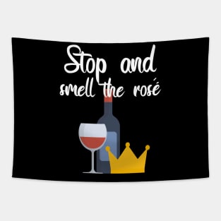 Stop and smell the rosé Tapestry