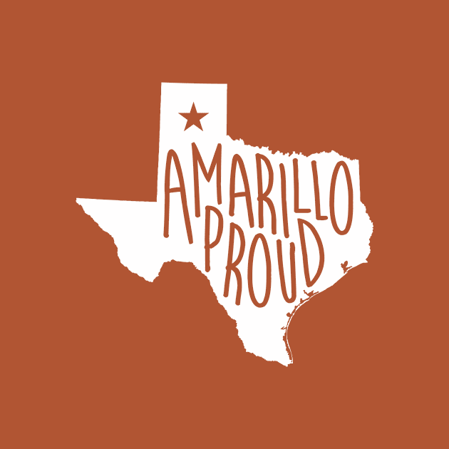 Amarillo Proud (White Ink) by AmarilloShirts