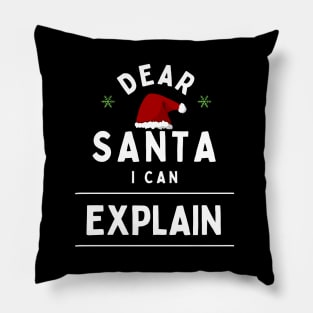 Dear Santa I Can Explain Funny Christmas Quote White Typography Pillow