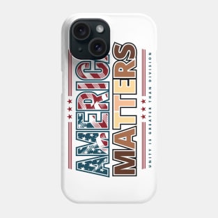 America Matters Phone Case