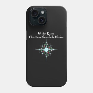 Winter Kisses and Christmas Snowflakes Wishes Phone Case