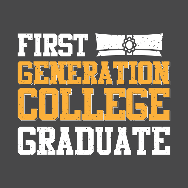 First Generation College Graduate by EdifyEra