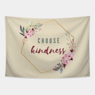 Choose kindness Tapestry