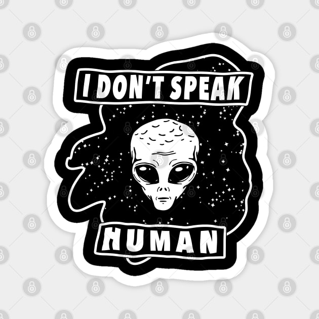 i Don't speak Human Magnet by SirTeealot