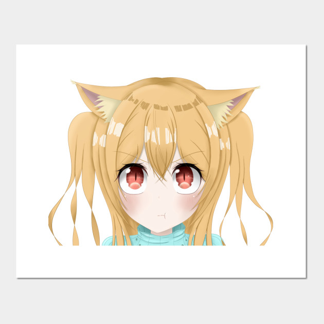 Pouting Anime Cat Girl Anime Posters And Art Prints Teepublic