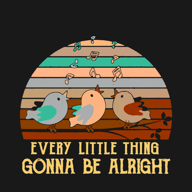 Every Little Thing Is Gonna Be Alright Bird by Pelman