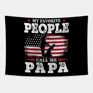 My Favorite People Call Me Papa US Flag Funny Dad Gifts Fathers Day Tapestry