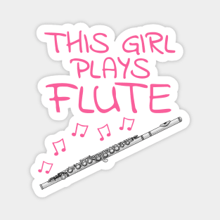 This Girl Plays Flute, Female Flautist, Woodwind Musician Magnet