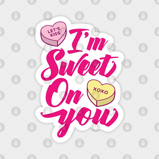 I'm Sweet On You Magnet by Hixon House
