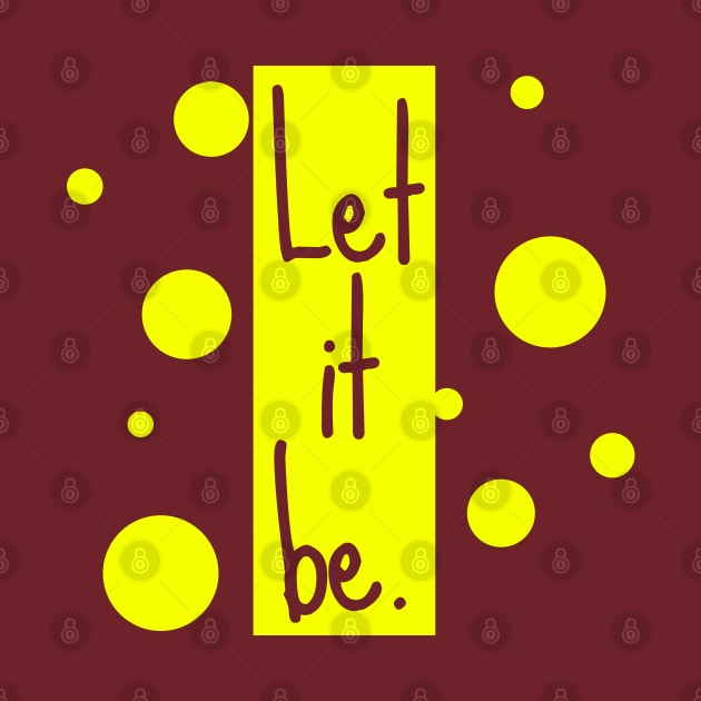 Let it be by Mapunalajim