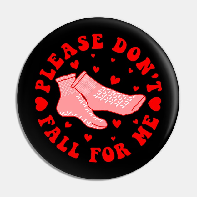 Don_t Fall For Me Funny PCT CNA Nurse Happy Valentines Day Pin by jadolomadolo