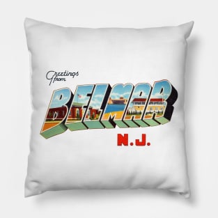 Greetings from Belmar New Jersey Pillow