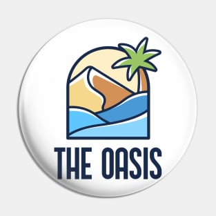 THE OASIS Pin